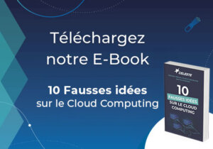 Maîtrisez le Cloud Computing grâce à notre Ebook